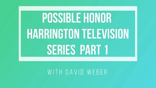 Honor Harrington Television Series Part 1 [upl. by Georg]