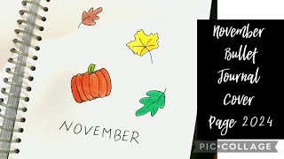 November Bullet Journal Cover Page 2024 Easy And Simple Ideas For Beginners bulletjournal drawing [upl. by Haskel]