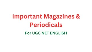 Important Magazines And Periodicals For UGC NET ENGLISH JUNE 2024 [upl. by Ahsim]