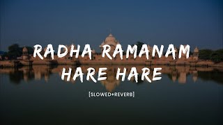 RADHA RAMANAM HARE HARE SLOWEDREVERB  ohkrsna108 [upl. by Kloster]