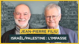 Israël  Palestine  limpasse de la puissance Avec JeanPierre Filiu  Entretiens géopo [upl. by Cindi]