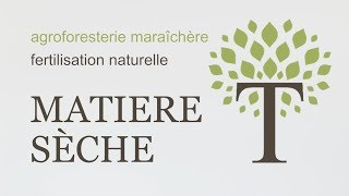 FERTILISATION NATURELLE  Matière sèche [upl. by Pell]