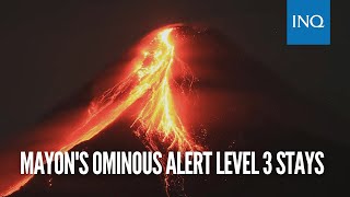 Mayons ominous Alert Level 3 stays effusive eruption 21 volcanic quakes recorded [upl. by Terrej]