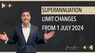 Superannuation Changes from 1 July 2024 [upl. by Salokcin]