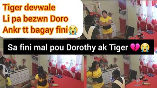 Dorothy devwale tout santiman li pou besto😱li aksepte renmn ak Tiger sa fini 💔Tiger gentan lòt fanm😭 [upl. by Acenes]