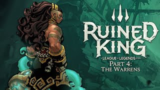 Ruined King A League of Legends Story  Part 4 The Warrens [upl. by Ehcrop]