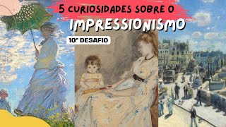 ❤ Curiosidades sobre o Impressionismo  E o 10° Desafio está completo 😁🙌🏻 arte pintura [upl. by Celisse897]