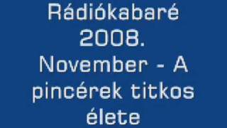 Rádiókabaré 2008 Novembera pincérek titkos élete [upl. by Aoht]