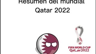 Resumen del mundial Qatar 2022Countryballs [upl. by Ruffin25]