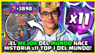 EL MEJOR DEL MUNDO HACE HISTORIA x11 TOP 1 DEL MUNDO 3898🏅en Clash Royale [upl. by Lorena]