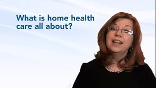 What is home health care all about [upl. by Latsyk]