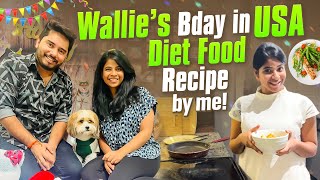 Wallie’s Bday in USA🎉🐶 Diet food recipe by me🍜  SiriChalla  SiriChallaOfficial  SiriPunith [upl. by Neel940]