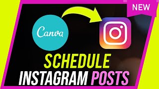 How to Schedule Instagram Posts with Canva [upl. by Domeniga]