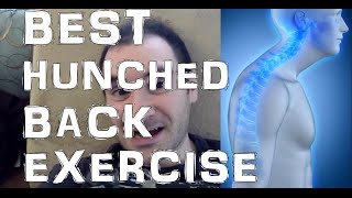 BEST Exercise To Fix Hunched Back Kyphotic Posture [upl. by Nacim]