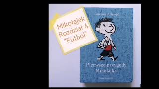 quotMikołajekquot rozdział 4 quotFutbolquot  audiobook [upl. by Outhe]