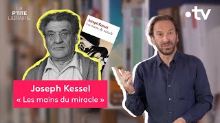 JOSEPH KESSEL  LES MAINS DU MIRACLE  LA PTITE LIBRAIRIE [upl. by Prakash]