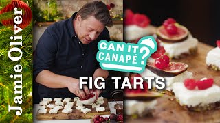 Can it Canapé Fig Tarts  Jamie Oliver [upl. by Nat]