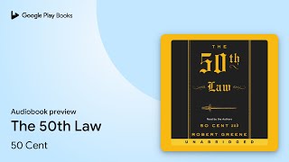 The 50th Law by 50 Cent · Audiobook preview [upl. by Goodkin]