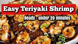 Easy Teriyaki Shrimp 20 minute meals [upl. by Pasia]