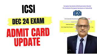 icsi dec 24 exam admit card update [upl. by Hgielrebma]