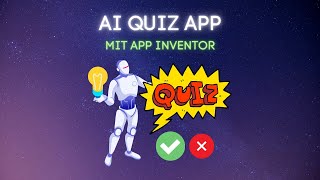 AI Quiz App Demo  MIT App Inventor  AI Voice  Lists in MIT App Inventor [upl. by Mcmath]