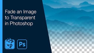 Fade an Image to Transparent in Photoshop [upl. by Behrens297]