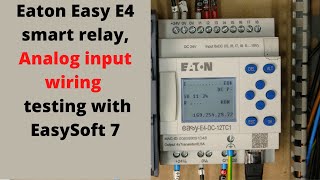 Eaton Easy E4 smart relay analog input wiring live testing with EasySoft 7 English [upl. by Dirrej803]