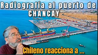 Chileno reacciona a la radiografía del puerto de CHANCAY PERU PUERTOS CHANCAY [upl. by Atsok159]