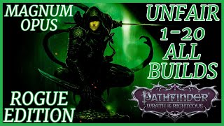 Magnum Opus  All ROGUE Subclasses  Full Unfair Builds Level 120  Pathfinder WOTR Guide [upl. by Rebmeced58]