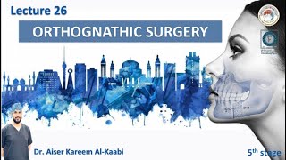 Orthognathic surgeryortho lecture 26 [upl. by Iover101]