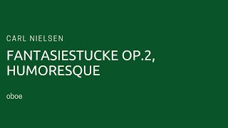 Carl Nielsen  Fantasiestucke for oboe and piano Op2 Humoresque piano accompaniment [upl. by Starlene667]