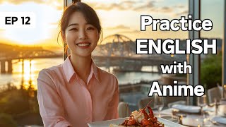 EP12 Emilys Stunning Date with Hugo 💕  Master English with Conversation  Practice With Anime [upl. by Cornie]