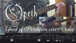 Opeth  Ghost of Perdition guitar cover  tabs [upl. by Ataner]