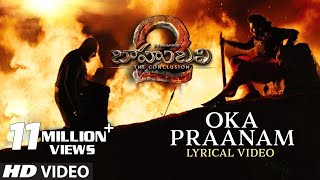 Baahubali 2 Songs Telugu  Oka Praanam Full Song With Lyrics  PrabhasMM Keeravani  Bahubali Songs [upl. by Pedroza587]