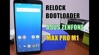 Relock Bootloader Asus Zenfone Max Pro M1 Uninstall TWRP Factory Reset [upl. by Aneleh]