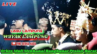 Wayak LampungOrkes Muli Mekhanai Bangkunat Pesisir Barat Lampung 2021 [upl. by Schrader]