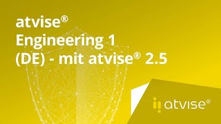 atvise® Engineering 1 DE  mit atvise® 25 [upl. by Ttoille195]