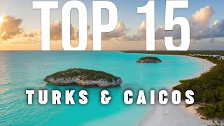 TOP 15 Things To Do In Turks and Caicos 🇹🇨 Travel Guide [upl. by Halehs571]