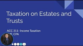 TAX Taxation on Estate and Trusts [upl. by Aivizt]