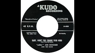 JOLTIN JOE HOWARD amp GROUP BABY WONT YOU CHANGE YOUR MIND [upl. by Asseralc783]