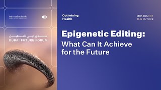 Optimising Health  Epigenetic Editing What Can It Achieve for the Future [upl. by Thanh364]