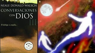 Conversaciones Con Dios 3  Completo ConversacionesConDios NealeDonaldWalsch [upl. by Imyaj]