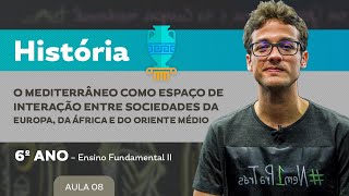 O Mediterrâneo como espaço de inter entre Europa África e Oriente Médio – História – 6º ano – EF [upl. by Lacsap577]