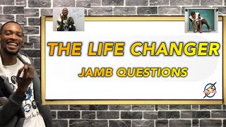 Jamb Life Changer Novel Summary amp Likely Questions Part 2 [upl. by Post]