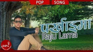 Parkhaima  Raju Lama Mongolian Heart  Nepali Song [upl. by Aenitsirhc]