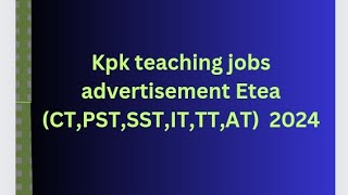 Kpk teaching jobs advertisement 2024  CTPSTSSTITAT jobs [upl. by Columbus207]