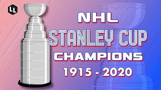 All NHL Stanley Cup Champions 19152020 [upl. by Ahsieuqal]