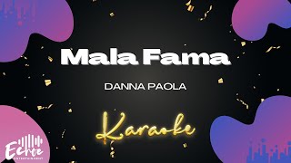 Danna Paola  Mala Fama Versión Karaoke [upl. by Demahom]