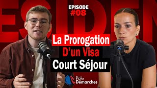 Épisode 8  Prorogation d’un visa court séjour [upl. by Unhsiv]