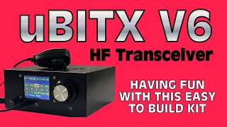 The Easy to Build uBITX V6 HF Transceiver Kit [upl. by Alletnahs]